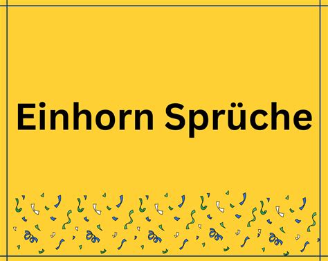 einhörner sprüche|150 Einhorn Sprüche .